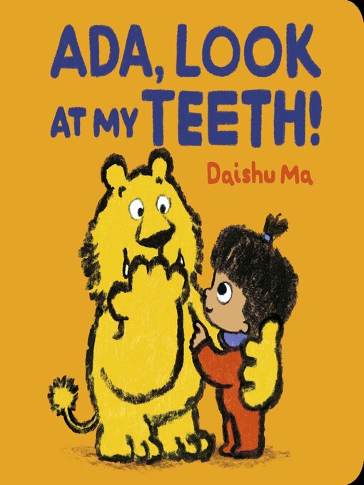 Title details for Ada, Look at My Teeth! by Daishu Ma - Wait list